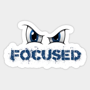 Focused (Eyes) | Motivation Sticker